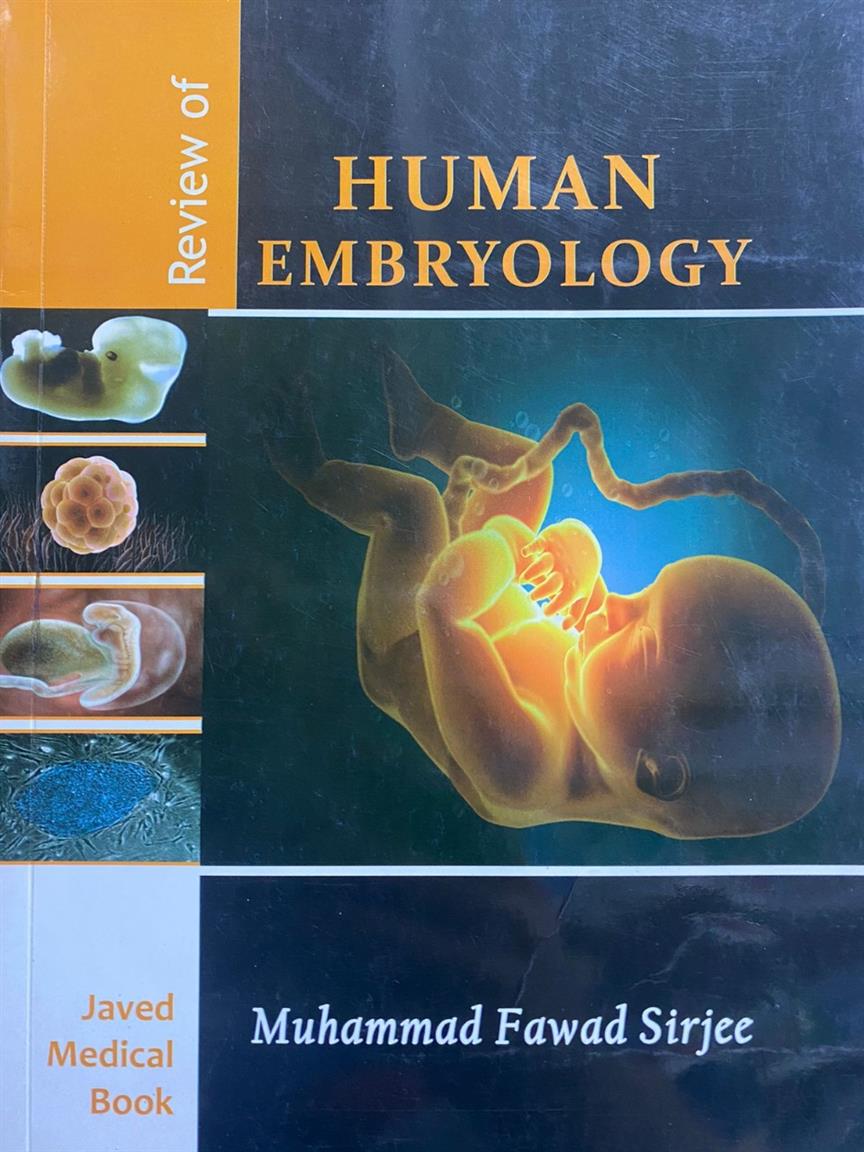 Review of Human Embryology By Muhammad Fawad Sirjee